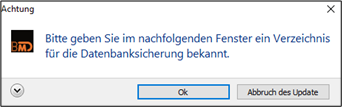 A warning message reading: "Please enter a backup directory in the next window."